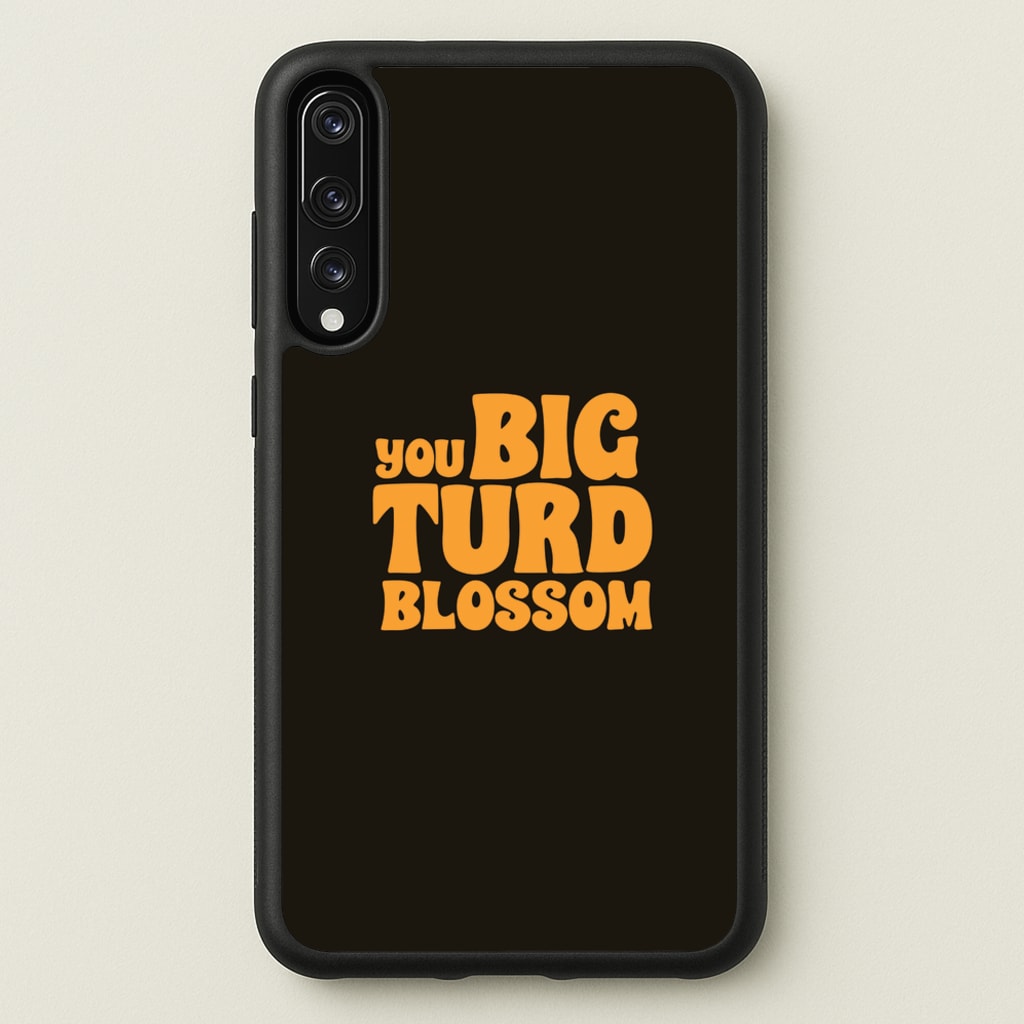 You Big Turd Blossom - GOTG - Marvel Phone Case for Huawei P20 Pro