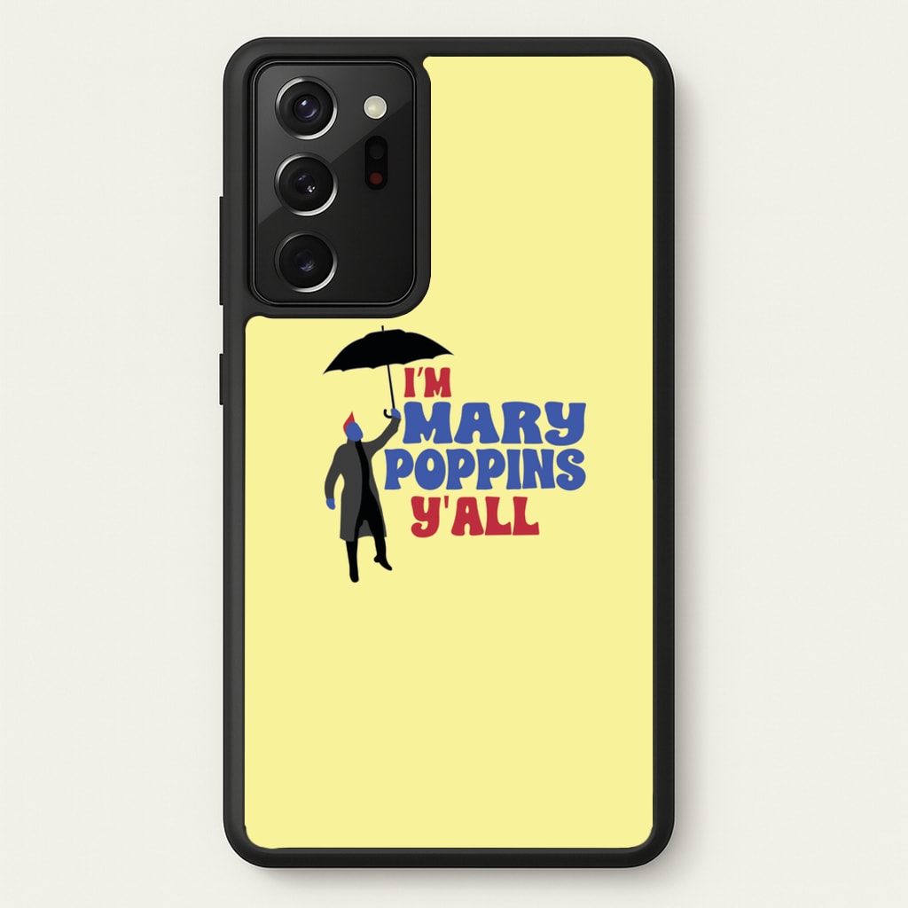 I'm Mary Poppins Y'all - GOTG - Marvel Phone Case for Galaxy Note 20 Ultra
