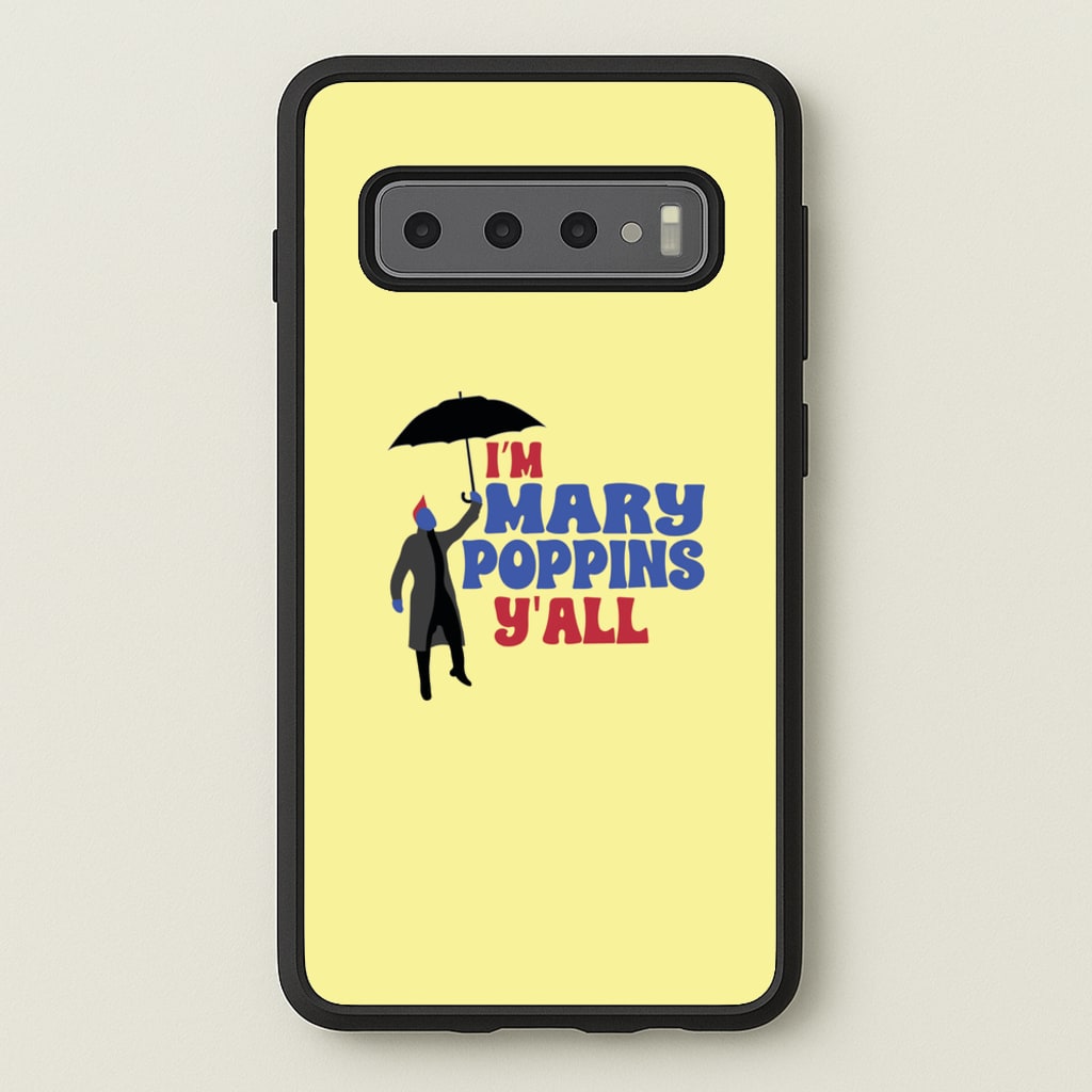 I'm Mary Poppins Y'all - GOTG - Marvel Phone Case for Galaxy S10
