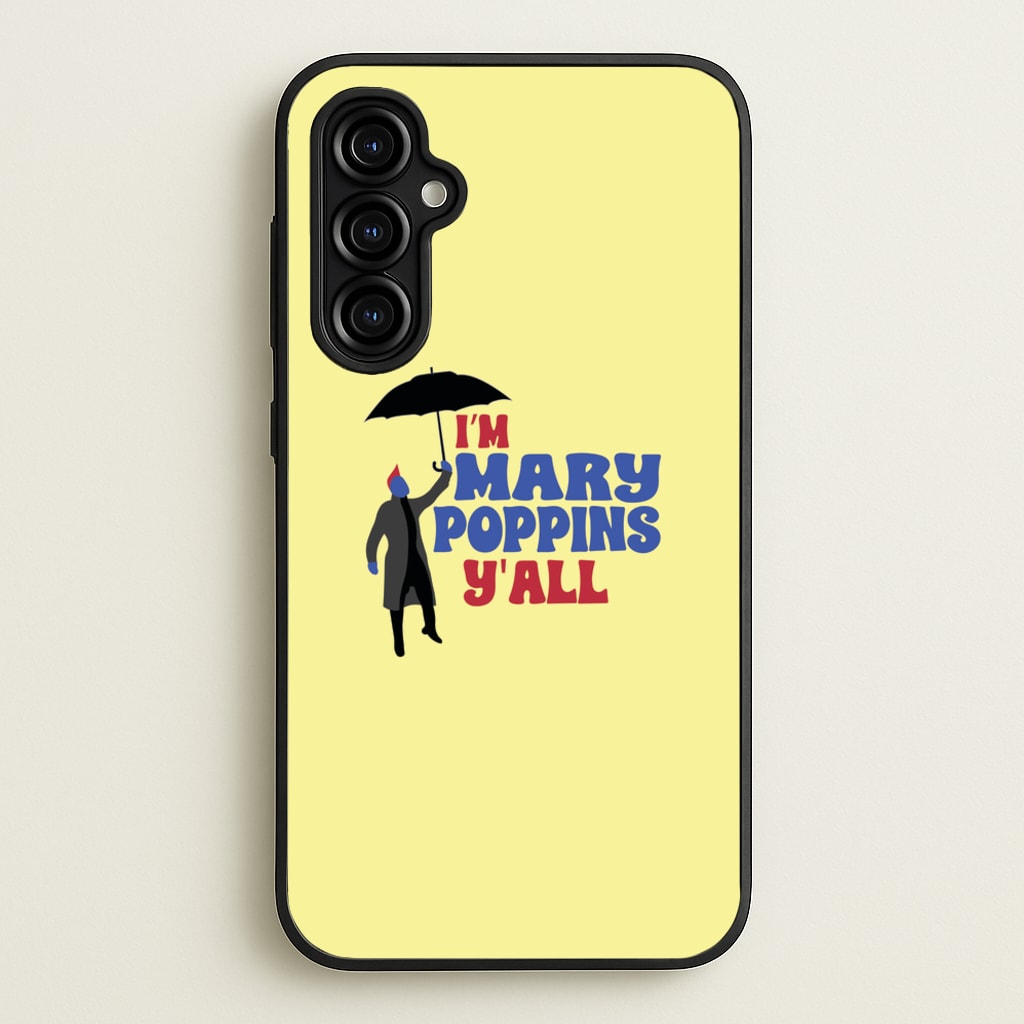 I'm Mary Poppins Y'all - GOTG - Marvel Phone Case for Galaxy A54