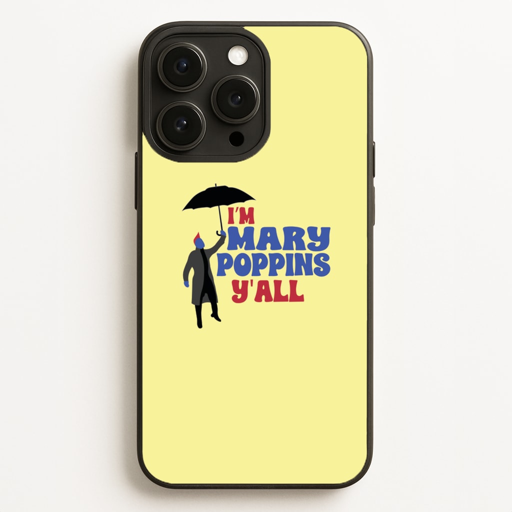 I'm Mary Poppins Y'all - GOTG - Marvel Phone Case for iPhone 12 Pro Max
