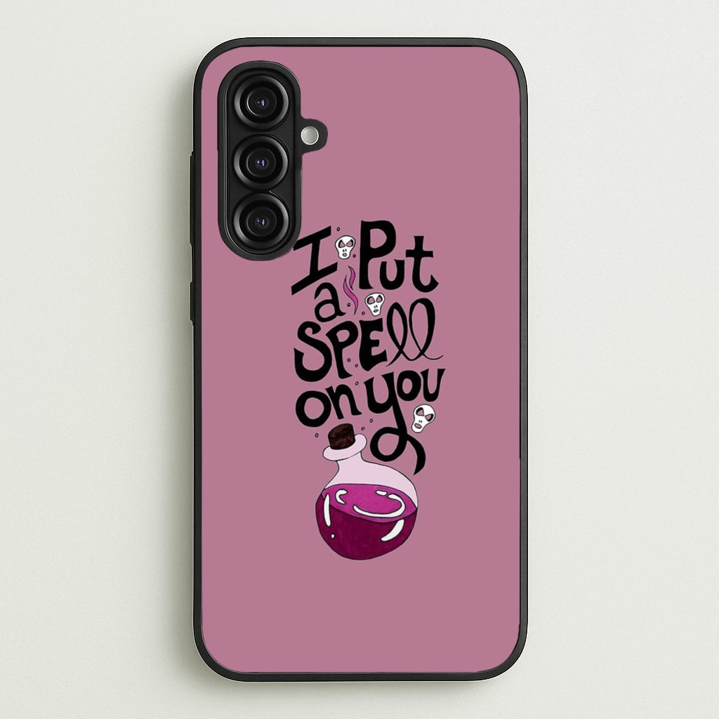 I Put A Spell On You - Hocus Halloween - Phone Case for Galaxy A16