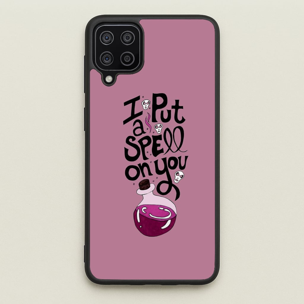 I Put A Spell On You - Hocus Halloween - Phone Case for Galaxy A12