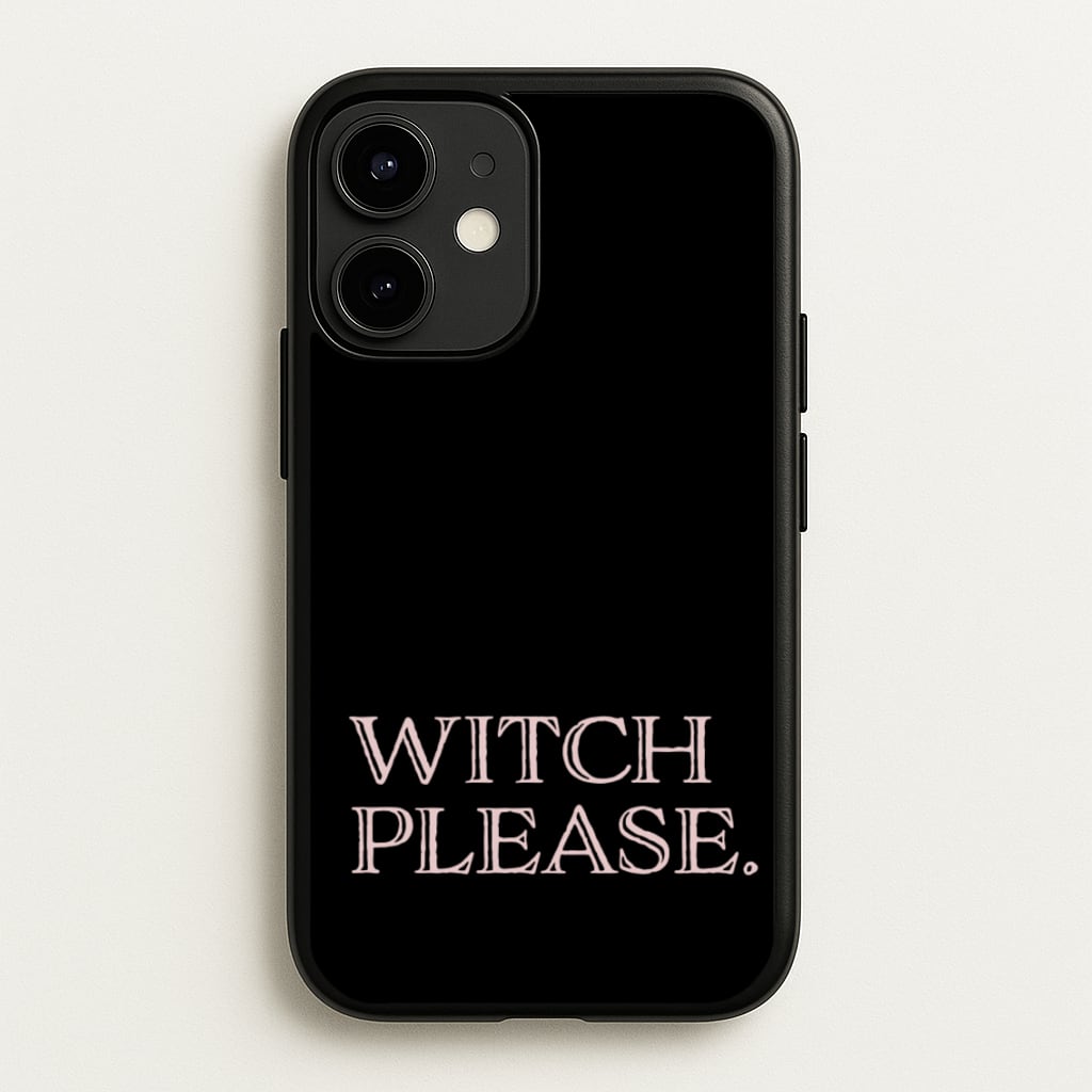 Witch Please - Halloween - Halloween Phone Case for iPhone 12 Mini