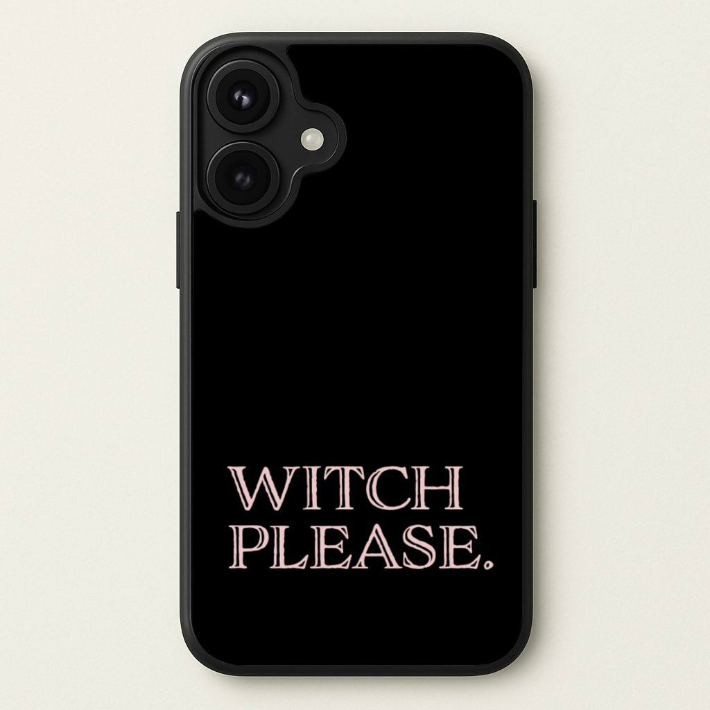 Witch Please - Halloween Phone Case for iPhone 17