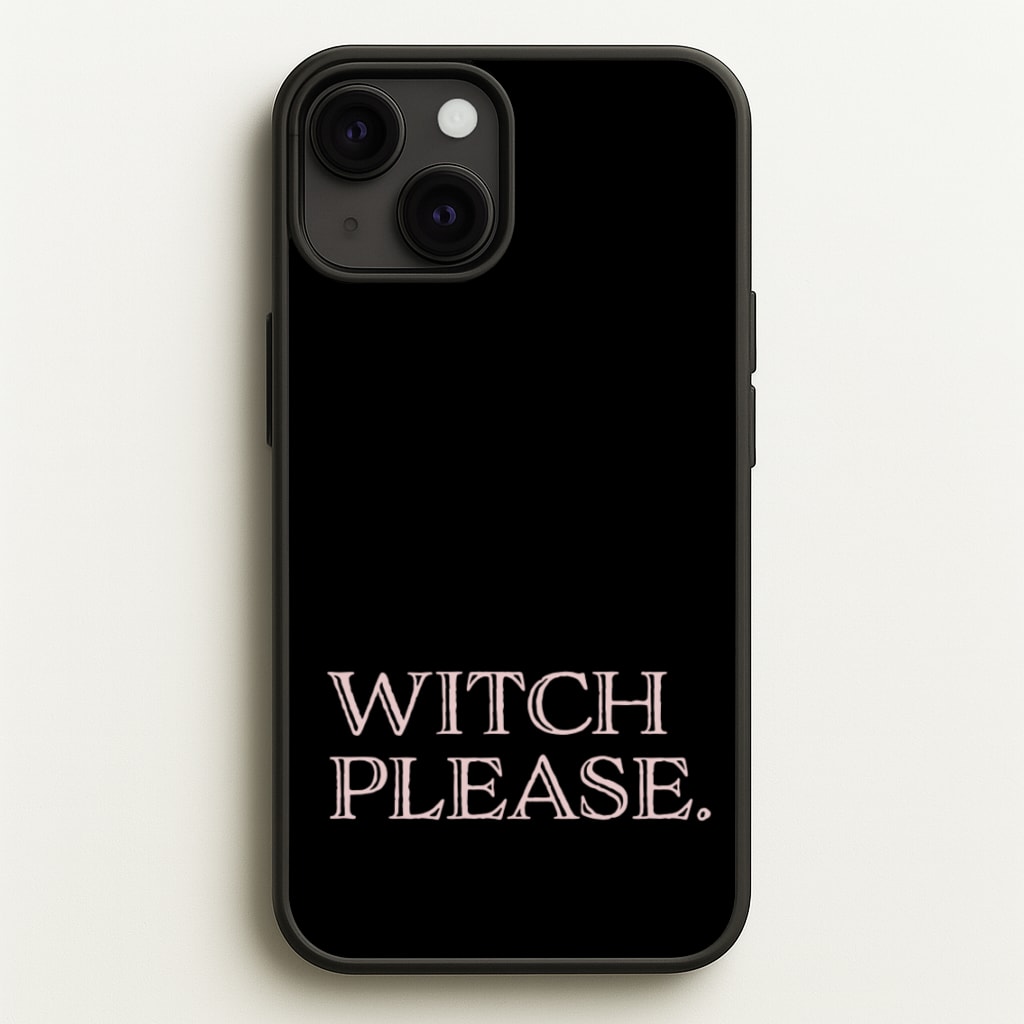 Witch Please - Halloween - Halloween Phone Case for iPhone 13 Mini