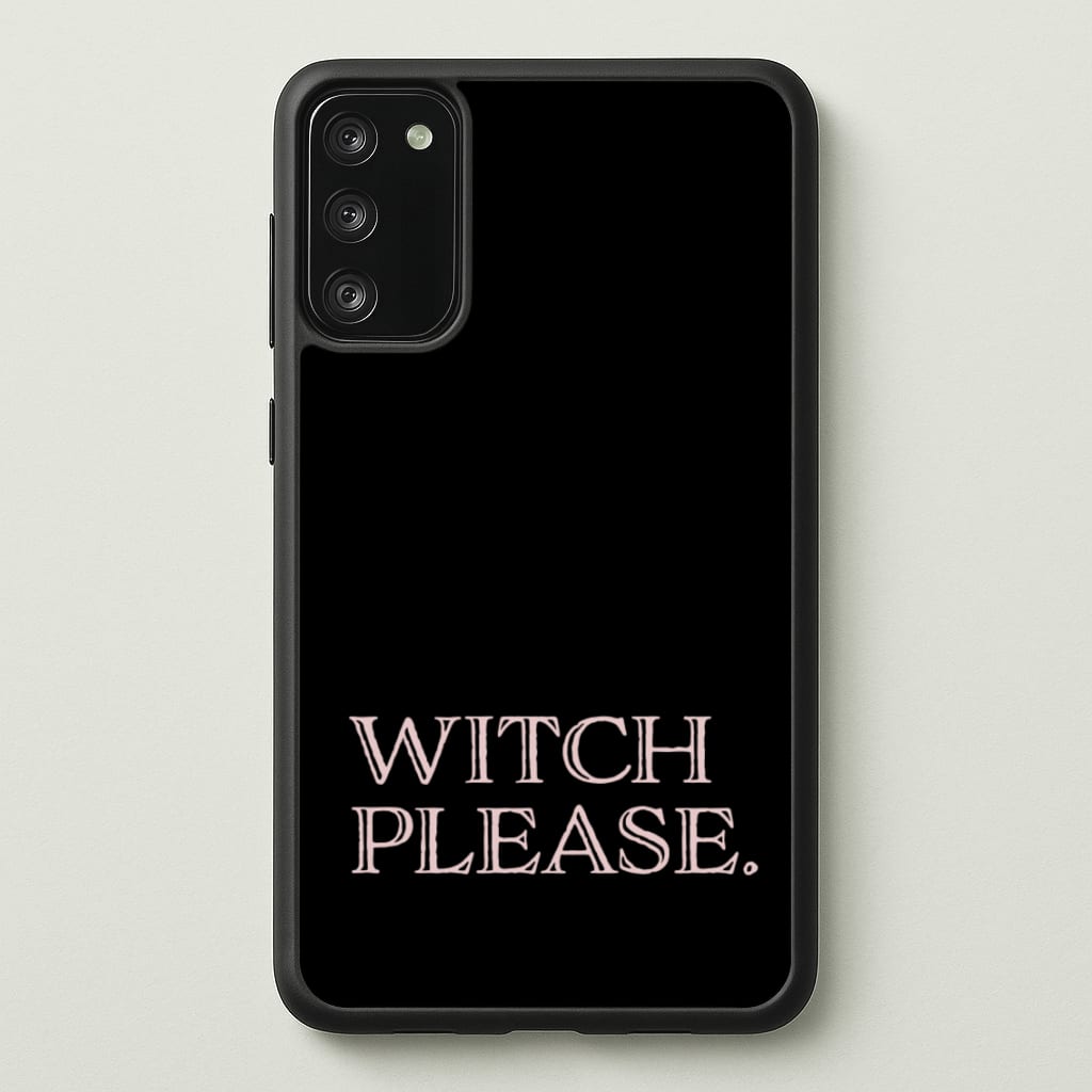 Witch Please - Halloween - Halloween Phone Case for Galaxy A41