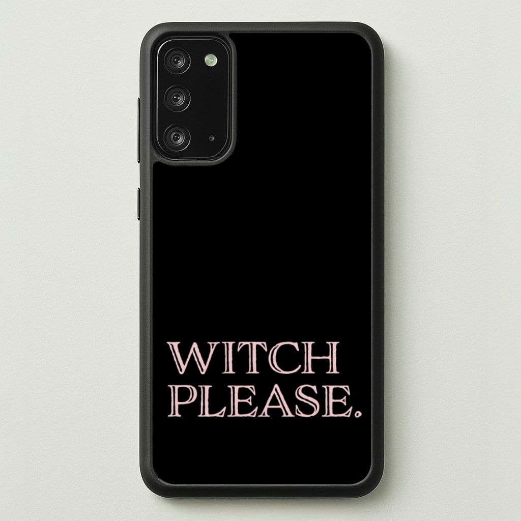 Witch Please - Halloween - Halloween Phone Case for Galaxy Note 20