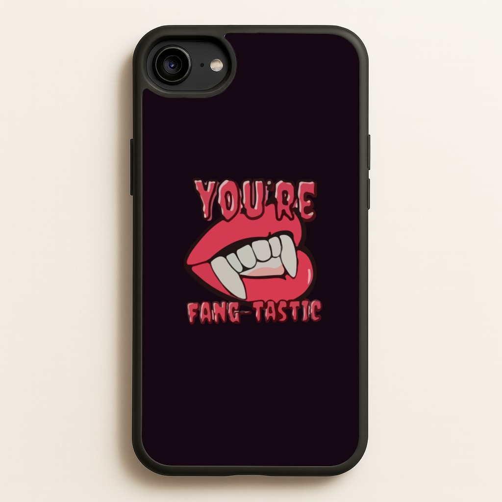 You're Fang-Tastic - Halloween - Halloween Phone Case for iPhone 6 / 7 / 8 / SE
