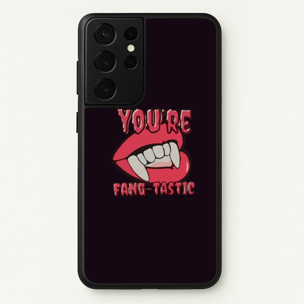 You're Fang-Tastic - Halloween - Halloween Phone Case for Galaxy S21 Ultra