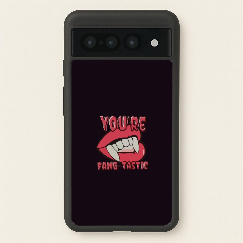 You're Fang-Tastic - Halloween - Halloween Phone Case for Google Pixel 7 Pro