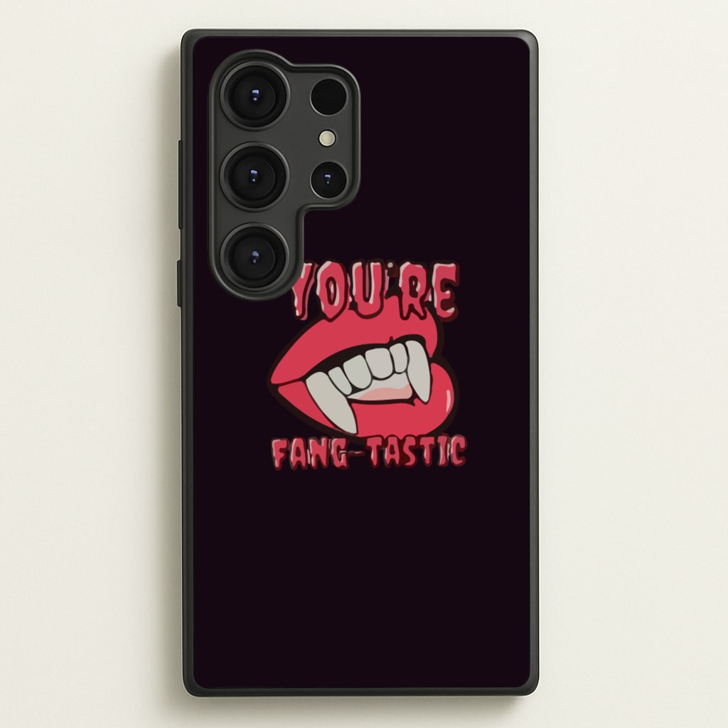 You're Fang-Tastic - Halloween - Halloween Phone Case for Galaxy S25 Ultra