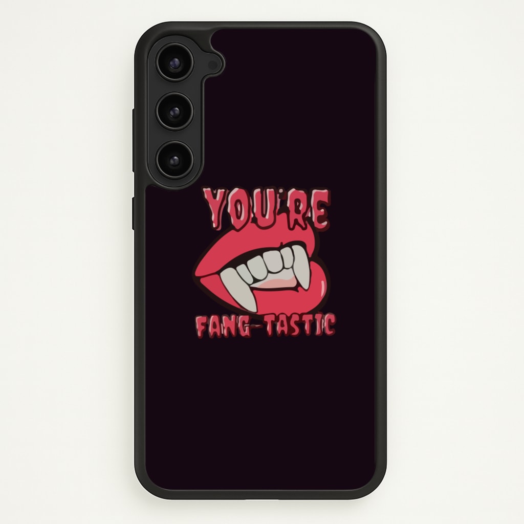 You're Fang-Tastic - Halloween - Halloween Phone Case for Galaxy S23 Plus
