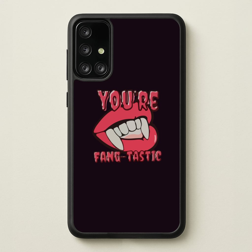 You're Fang-Tastic - Halloween - Halloween Phone Case for Galaxy A71