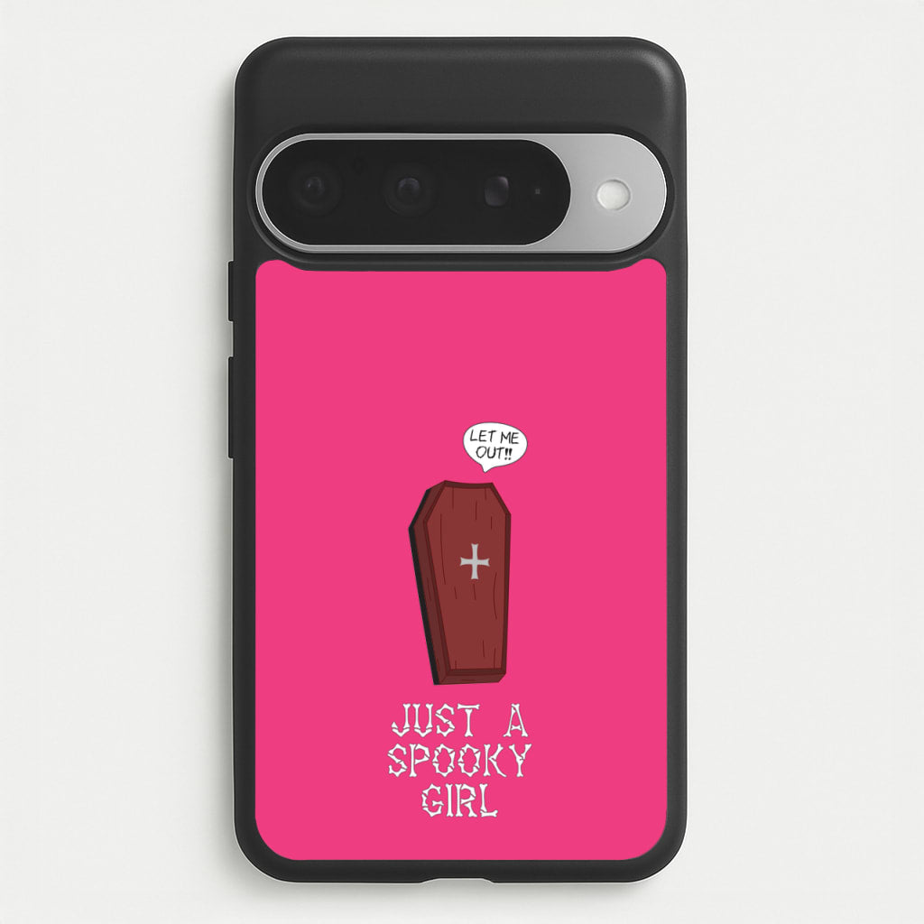 Just A Spooky Girl Phone Case for Google Pixel 10 Pro XL