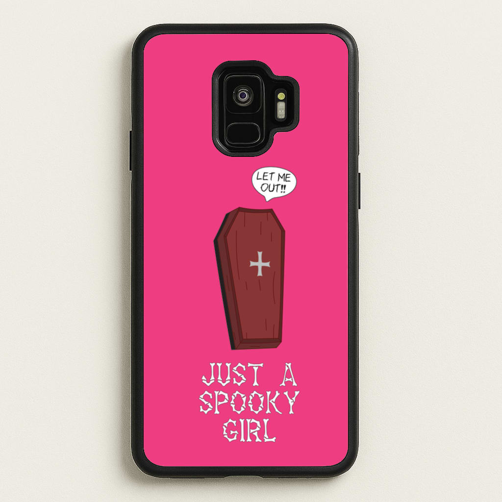 Just A Spooky Girl - Halloween Phone Case for Galaxy S9