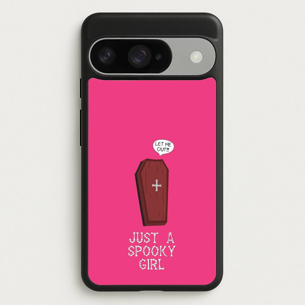 Just A Spooky Girl Phone Case for Google Pixel 10 / 10 Pro