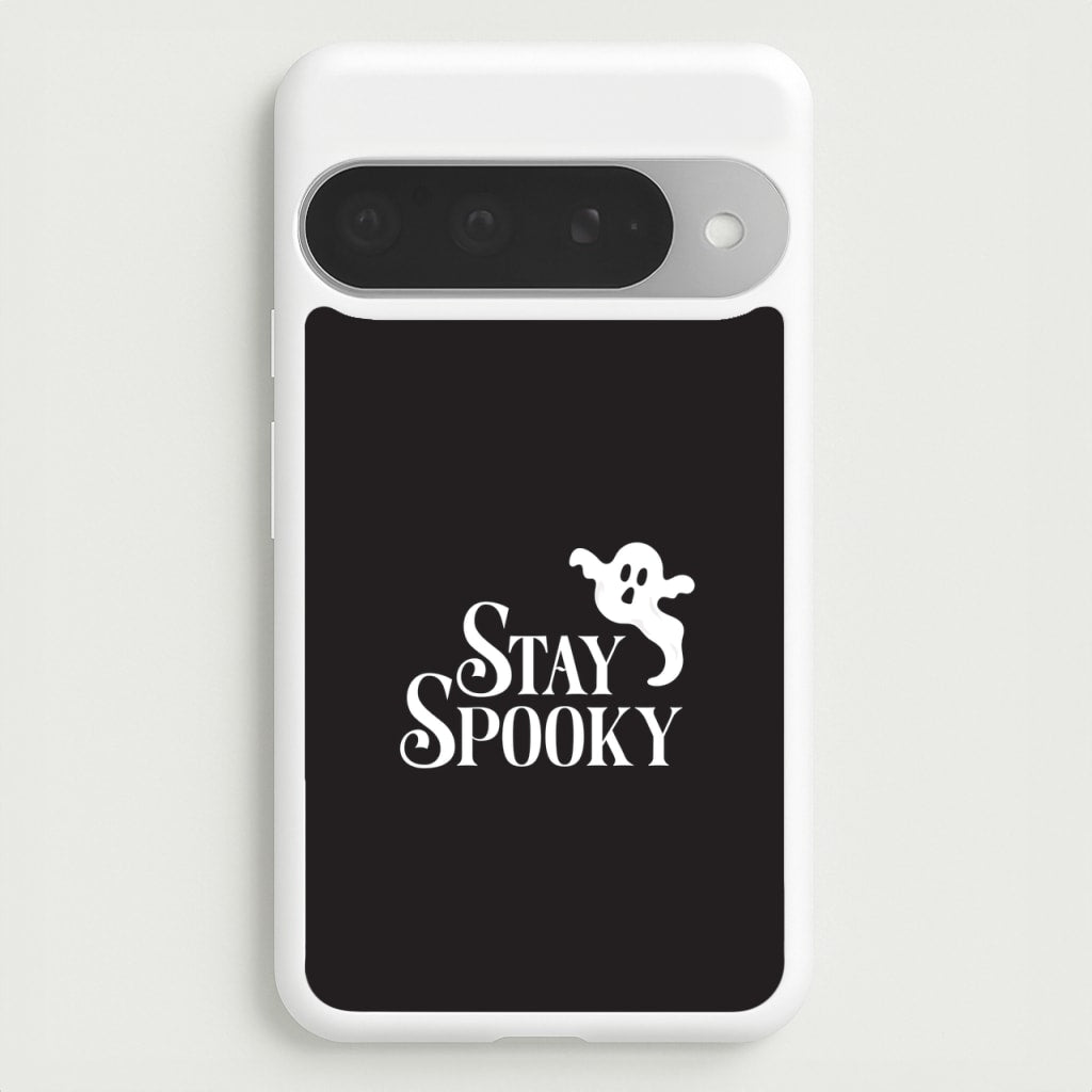 Stay Spooky Phone Case for Google Pixel 10 Pro XL