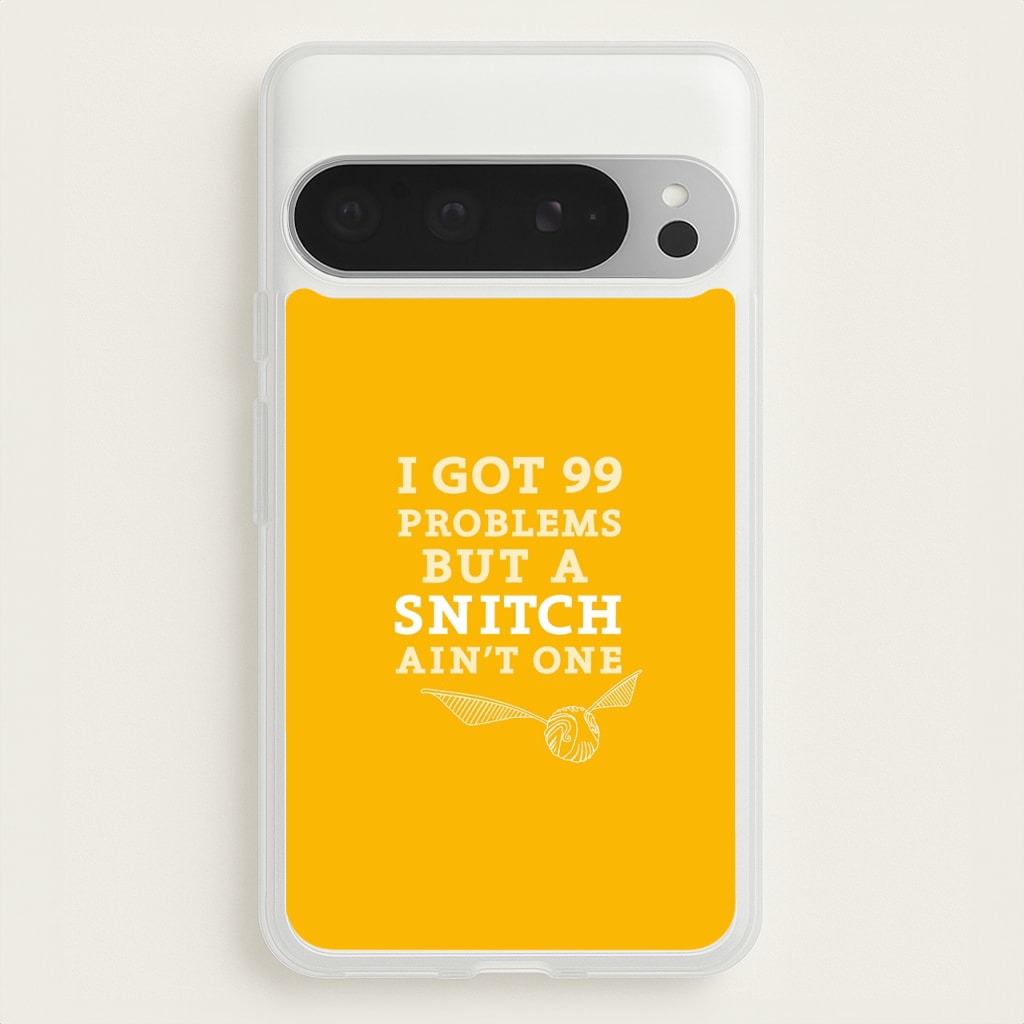 99 Problems But A Snitch Aint One - Harry Potter Phone Case for Google Pixel 9 Pro XL