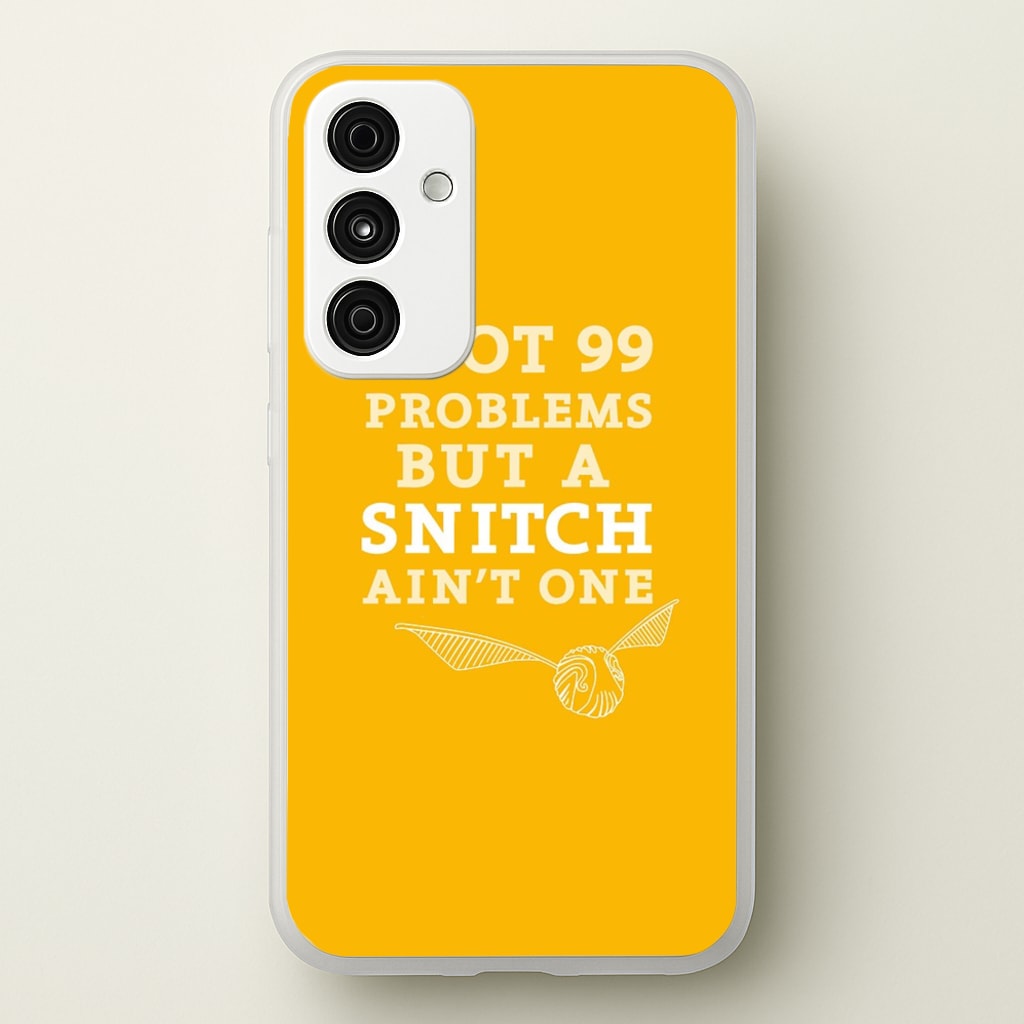99 Problems But A Snitch Aint One - Harry Potter Phone Case for Galaxy A15