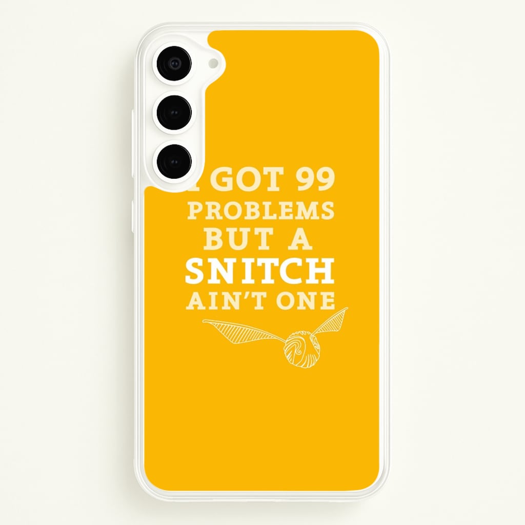 99 Problems But A Snitch Aint One - Harry Potter Phone Case for Galaxy S23