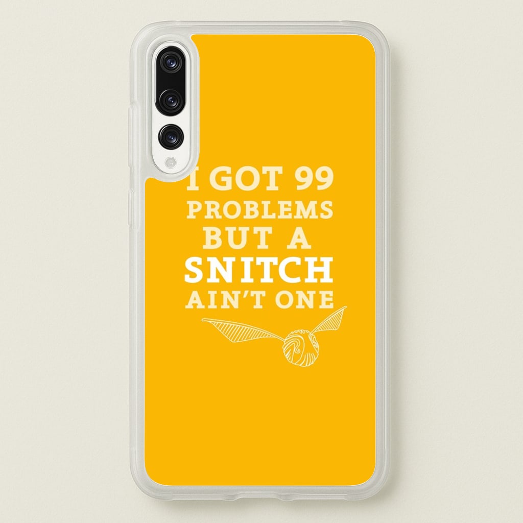 99 Problems But A Snitch Aint One - Harry Potter Phone Case for Huawei P20 Pro