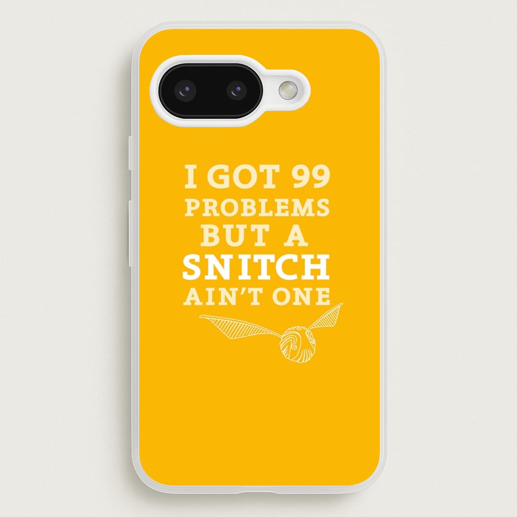 99 Problems But A Snitch Aint One - Harry Potter Phone Case for Google Pixel 9a