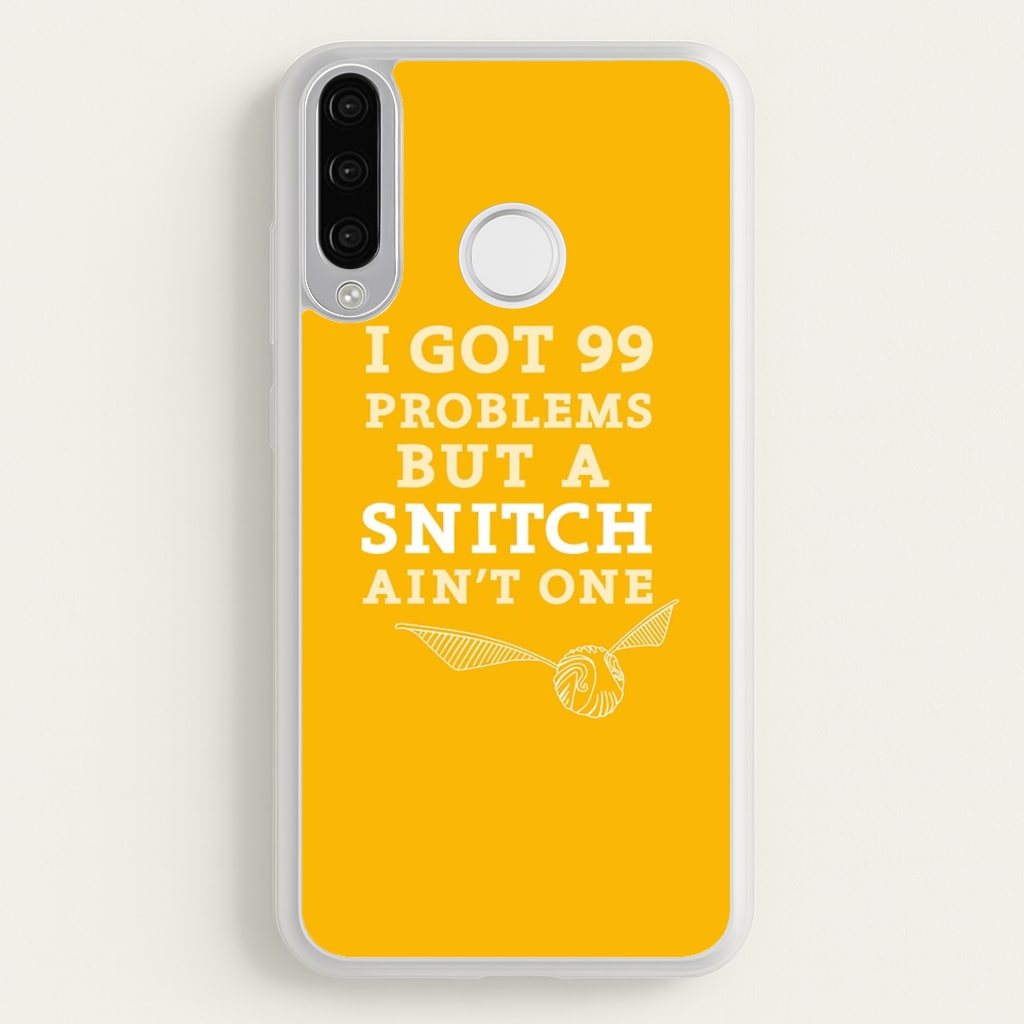 99 Problems But A Snitch Aint One - Harry Potter Phone Case for Huawei P30 Lite