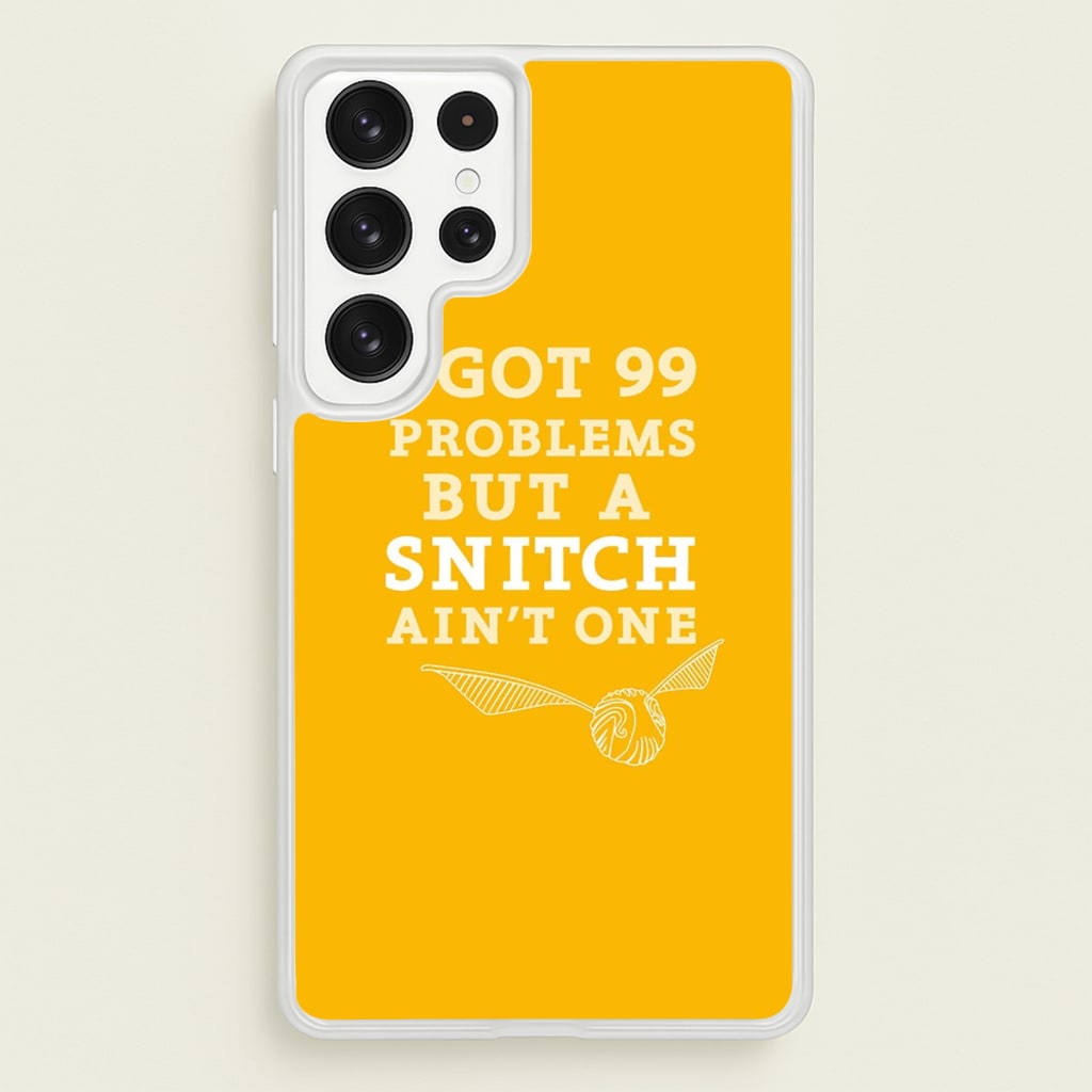 99 Problems But A Snitch Aint One - Harry Potter Phone Case for Galaxy S22 Ultra