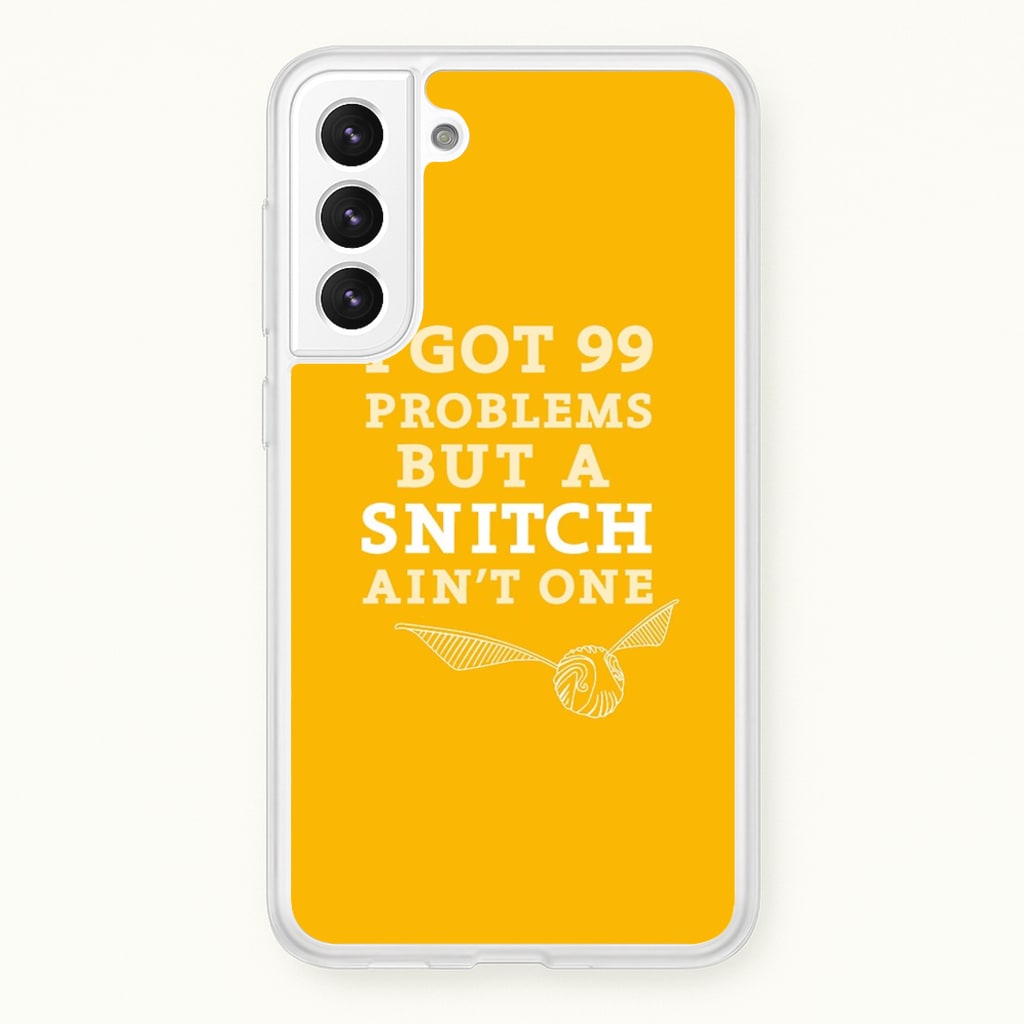 99 Problems But A Snitch Aint One - Harry Potter Phone Case for Galaxy S22