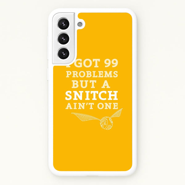 99 Problems But A Snitch Aint One - Harry Potter Phone Case for Galaxy S22 Plus