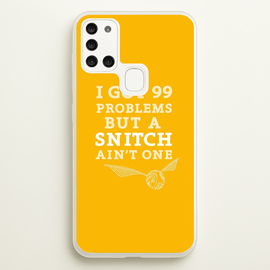 99 Problems But A Snitch Aint One - Harry Potter Phone Case for Galaxy A21s
