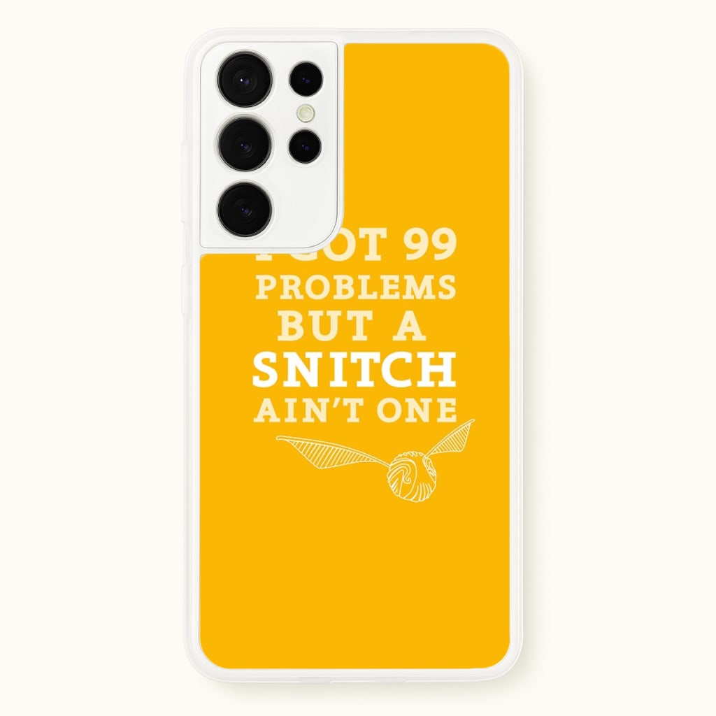 99 Problems But A Snitch Aint One - Harry Potter Phone Case for Galaxy S21 Ultra