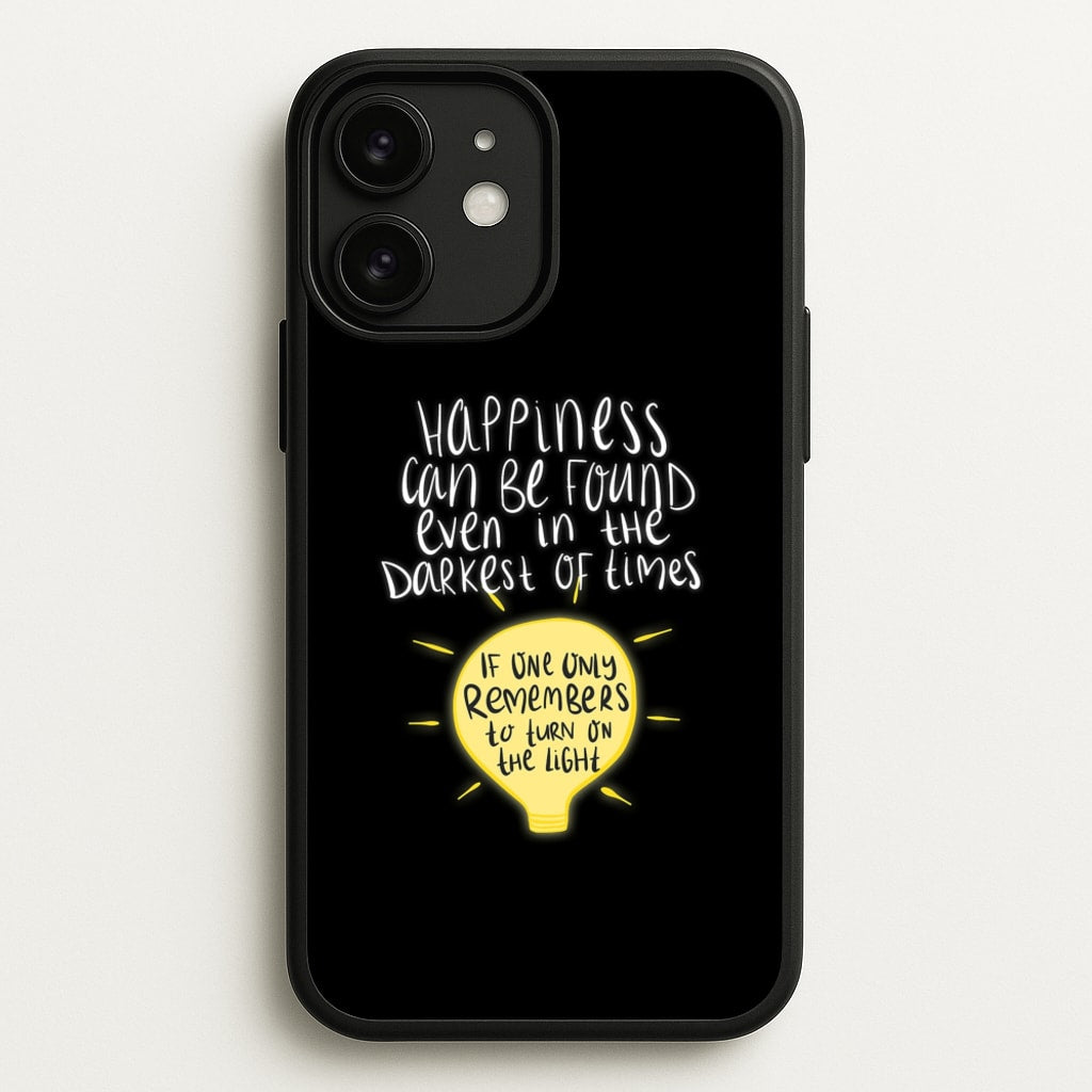 Happiness Can Be Found In The Darkest of Times - Harry Potter Phone Case for iPhone 11