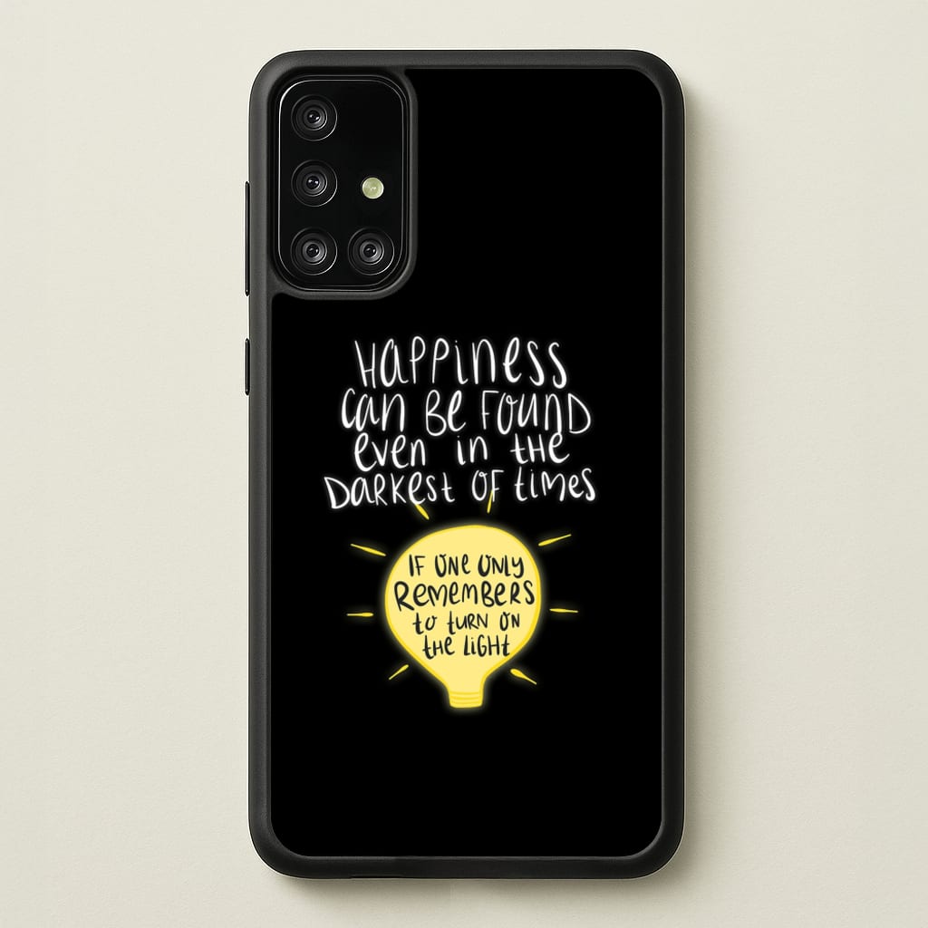 Happiness Can Be Found In The Darkest of Times - Harry Potter Phone Case for Galaxy A71