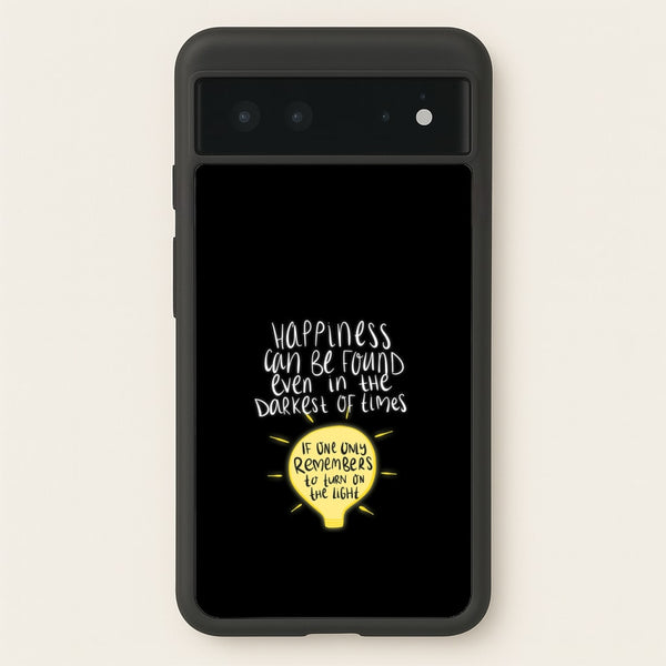 Happiness Can Be Found In The Darkest of Times - Harry Potter Phone Case for Google Pixel 6