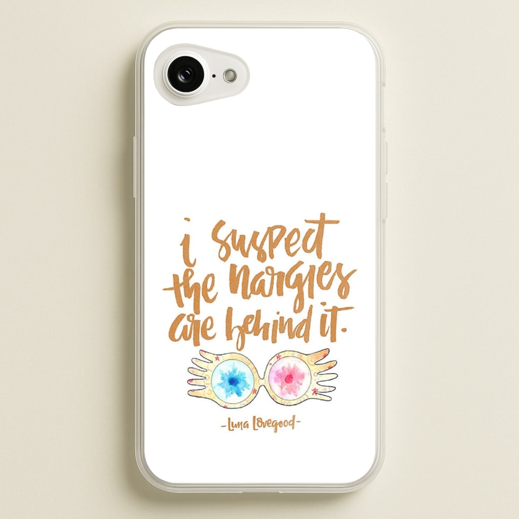 I Suspect The Nargles Are Behind It - Phone Case for iPhone 16e