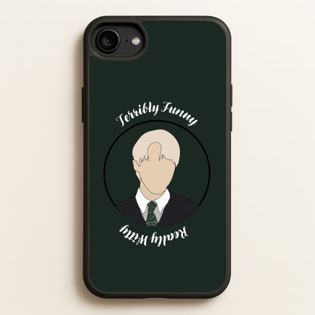 Terribly Funny, Really Witty Draco Malfoy - Harry Potter Phone Case for iPhone 6 / 7 / 8 / SE