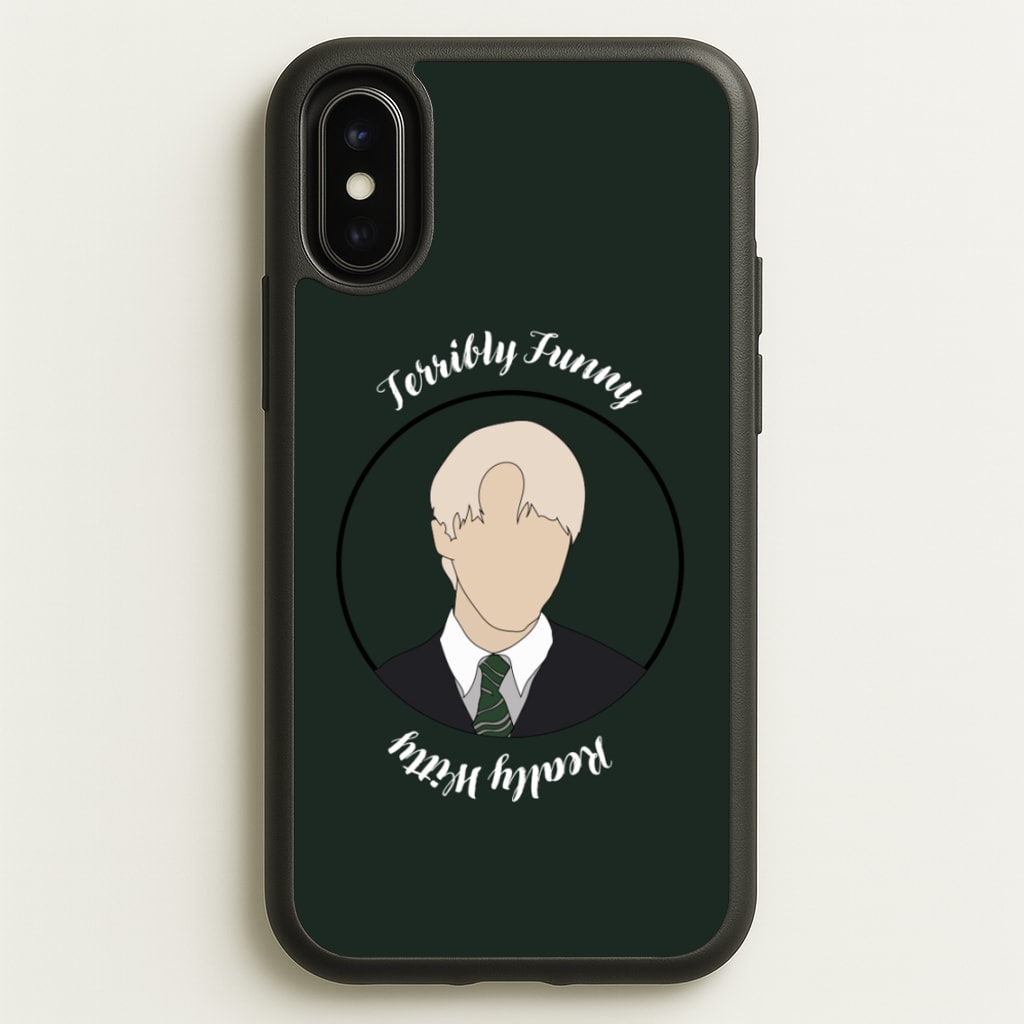 Terribly Funny, Really Witty Draco Malfoy - Harry Potter Phone Case for iPhone X / XS