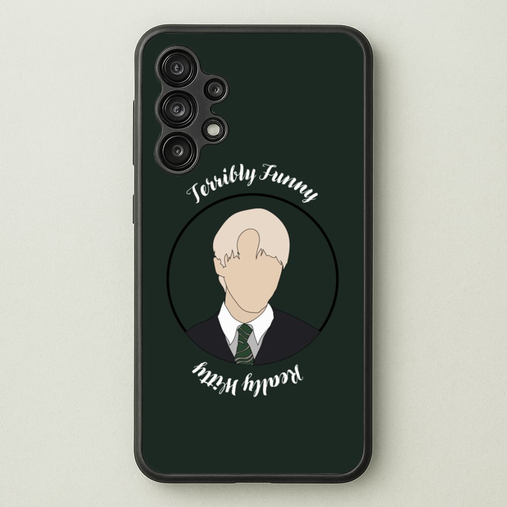 Terribly Funny, Really Witty Draco Malfoy - Harry Potter Phone Case for Galaxy A13