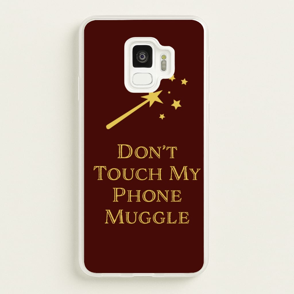 Don't Touch Muggle - Harry Potter - Harry Potter Phone Case for Galaxy S9