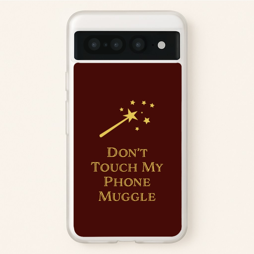 Don't Touch Muggle - Harry Potter - Harry Potter Phone Case for Google Pixel 7 Pro