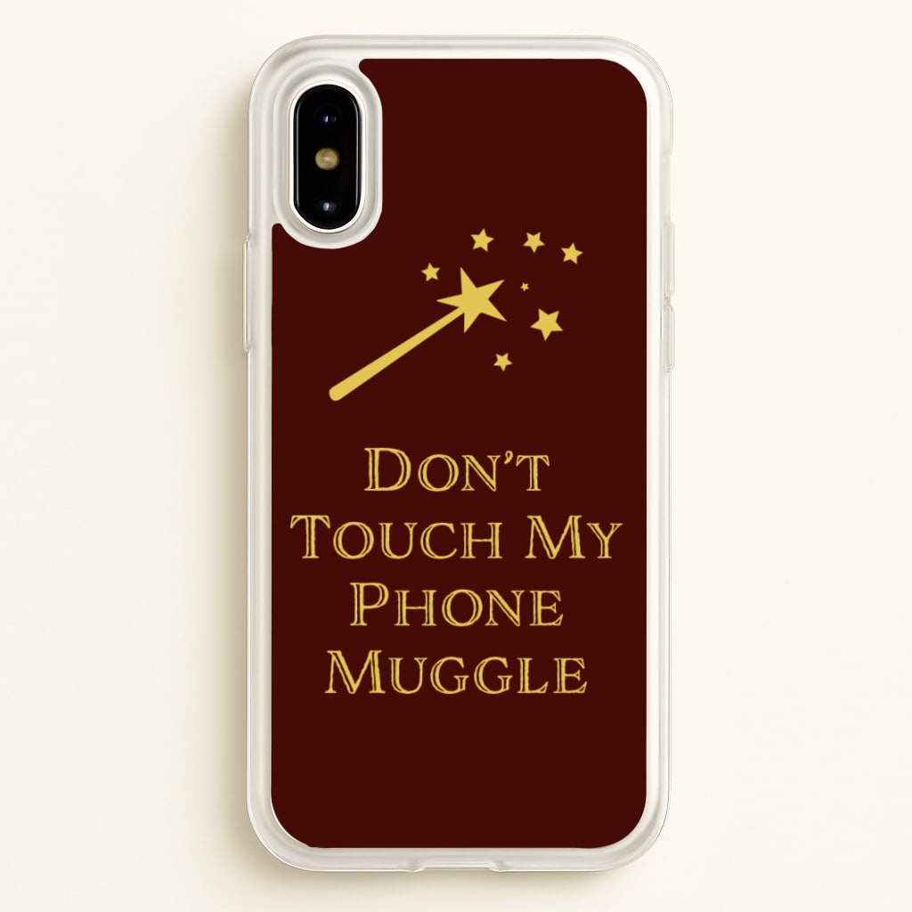 Don't Touch Muggle - Harry Potter - Harry Potter Phone Case for iPhone X / XS