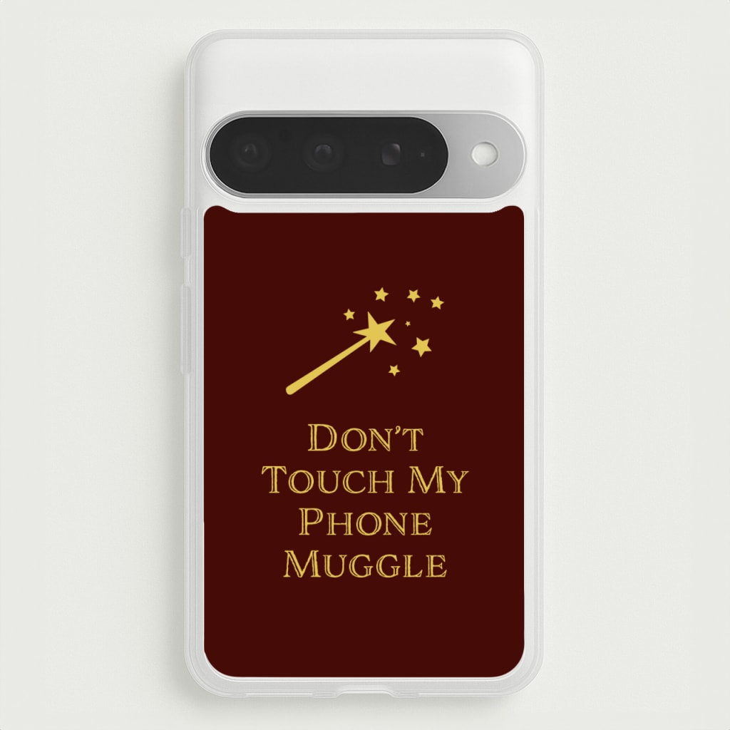 Don't Touch Muggle - Harry Potter Phone Case for Google Pixel 10 Pro XL