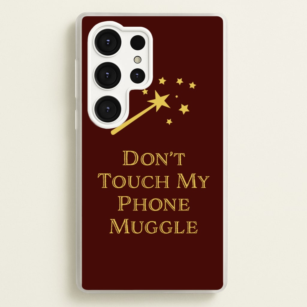 Don't Touch Muggle - Harry Potter - Harry Potter Phone Case for Galaxy S25 Ultra