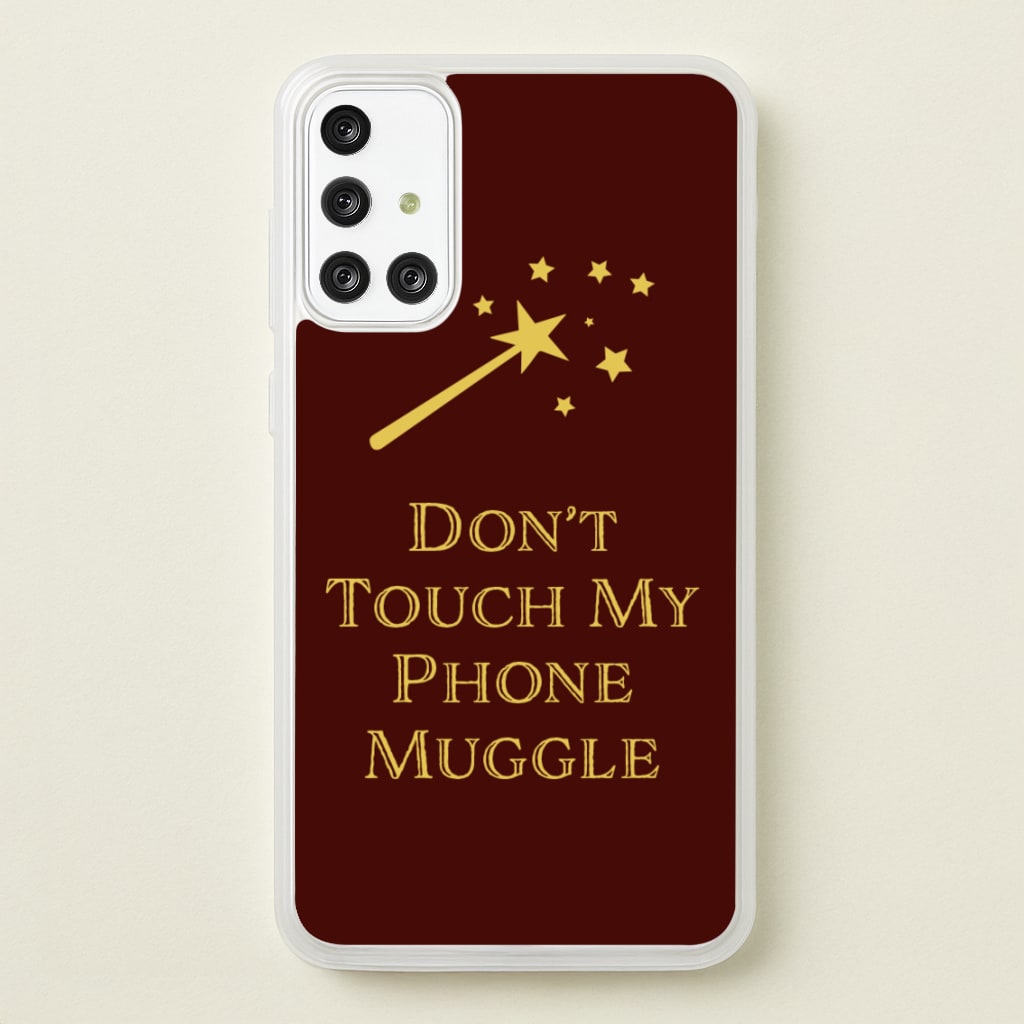 Don't Touch Muggle - Harry Potter - Harry Potter Phone Case for Galaxy A71