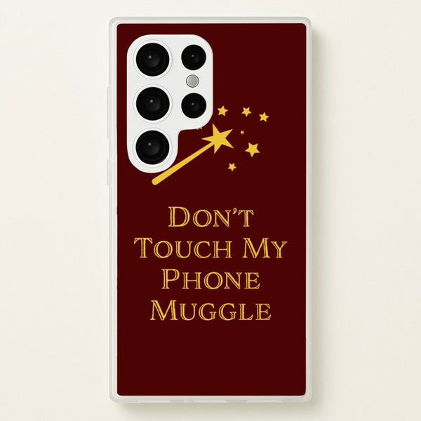 Don't Touch Muggle - Harry Potter - Harry Potter Phone Case for Galaxy S24 Ultra