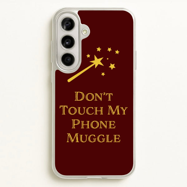 Don't Touch Muggle - Harry Potter - Harry Potter Phone Case for Galaxy A56