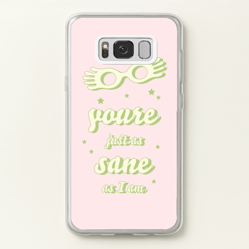 You're Just As Sane As I Am - Harry Potter Phone Case for Galaxy S8 Plus