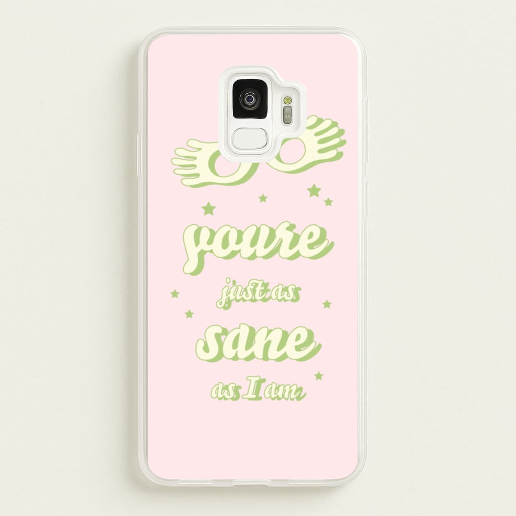 You're Just As Sane As I Am - Harry Potter Phone Case for Galaxy S9